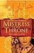 Mistress of the Throne by Ruchir Gupta