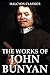 The Works of John Bunyan: The Pilgrim's Progress and Other Writings (Halcyon Classics)