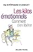 Les Kilos émotionnels: Comment s'en libérer sans régime ni médicaments (French Edition)