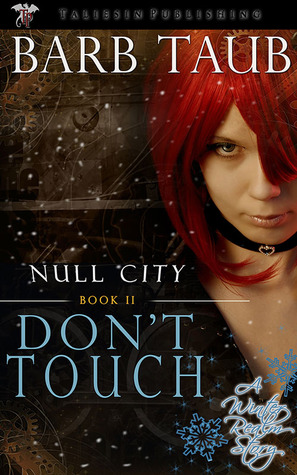 Don't Touch (Null City, #2)