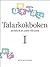 Talarkokboken Del I: att tala så att andra vill lyssna