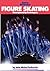 Figure Skating: Championship Techniques (Sports Illustrated Winners Circle Books)