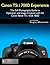 Canon T5i / 700D Experience - The Still Photography Guide to Operation and Image Creation with the Canon Rebel T5i / EOS 700D