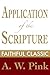 Application of the Scriptures: A Study of Dispensationalism (Arthur Pink Collection Book 2)