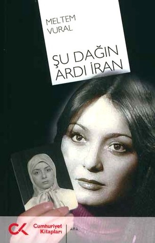 Şu Dağın Ardı İran