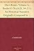 Dio's Rome, Volume 5, Books 61-76 (A.D. 54-211) An Historical Narrative Originally Composed in Greek During The Reigns of Septimius Severus, Geta and Caracalla, ... in English Form By Herbert Baldwin Foster