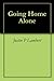 Going Home Alone by Justin P. Lambert