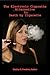 The Electronic Cigarette Alternative to Death by Cigarette