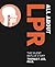 All About LPR by Thomas F. Lee