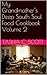 My Grandmother's Deep South Soul Food Cookbook, Volume 2