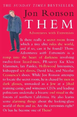 Them: Adventures with Extremists