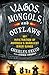 Vagos, Mongols, and Outlaws by Charles Falco