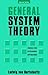 General System Theory: Foundations, Development, Applications (Penguin University Books)