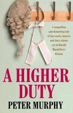 A Higher Duty (A Ben Schroeder Legal Thriller Book 1)