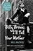 Billy Brown, I'll Tell Your Mother by Bill Brown