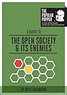 A Guide to The Open Society and its Enemies (The Popular Popper Book 3)
