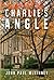 Charlie's Angle by John Paul McKinney