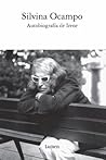 Autobiografía de Irene by Silvina Ocampo