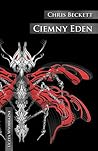 Ciemny Eden by Chris Beckett