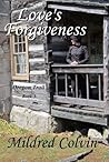 Love's Forgiveness (Oregon Trail #3)