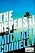 The Reversal (The Lincoln Lawyer, #3; Harry Bosch Universe, #22)