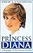 Princess Diana - A Biography Of The Princess Of Wales (Famous Biographies)