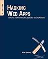 Hacking Web Apps:...
