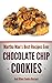 Chocolate Chip Cookies And Other Cookie Recipes (Martha Mae's Best Recipes Ever Book 5)