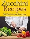 Zucchini Recipes ...