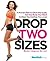 Drop Two Sizes by Rachel Cosgrove