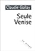 Seule Venise