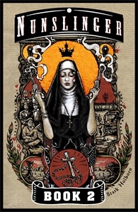 Nunslinger Book 2: The Good, the Bad and the Penitent