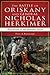 The Battle of Oriskany and General Nicholas Herkimer: Revolution in the Mohawk Valley (War Era and Military)