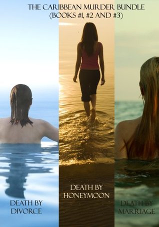 The Caribbean Murder Series Bundle (Caribbean Murder, #1-3)