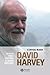 David Harvey: A Critical Reader (Antipode Book Series 3)