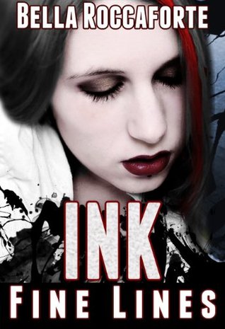 INK: Fine Lines (Ink, #1)