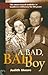 A Bad, Bad Boy by Judith Moore