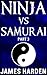 Ninja Vs Samurai (Part 3)