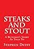 Steaks and Stout