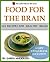 Food for the brain-delicious 101 recipes for healthy brain (magic healthy food Book 12)