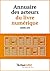Annuaire des acteurs du livre numérique: Editeurs, libraires et créateurs d'ebooks (French Edition)