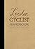 London Cyclist Handbook: Guide to cycling in London