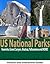 US National Parks: Yosemite, Yellowstone, Alcatraz, The Grand Canyon and More!