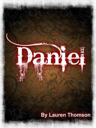 Daniel (Kindle Edition)