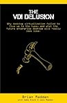 The VDI Delusion:...
