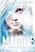 Maddie - Der Widerstand geht weiter by Katie Kacvinsky