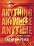 Anything, Anywhere, Anytime by Catherine Mann