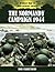 The Normandy Campaign 1944 (World War II From Primary Sources)