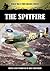 The Spitfire (World War Two From Original Sources)