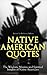 Native American Quotes: The...